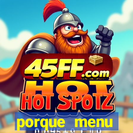 porque menu selvagem acabou